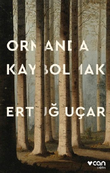 Ormanda Kaybolmak - Can Yayınları Kitap