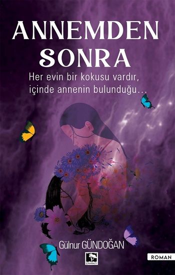 Annemden Sonra - Çınaraltı Yayınları Kitap