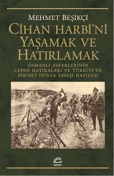 Cihan Harbi'ni Yaşamak ve Hatırlamak - İletişim Yayınları Kitap