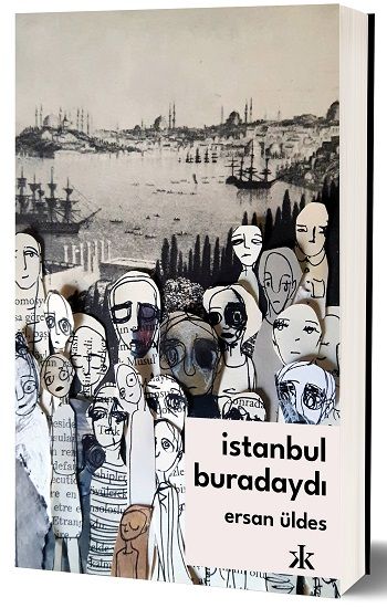 İstanbul Buradaydı - Kafka Yayınevi Kitap
