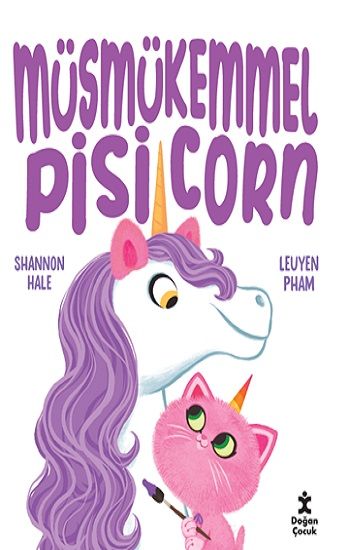 Müsmükemmel Pisicorn - Doğan Çocuk Kitap
