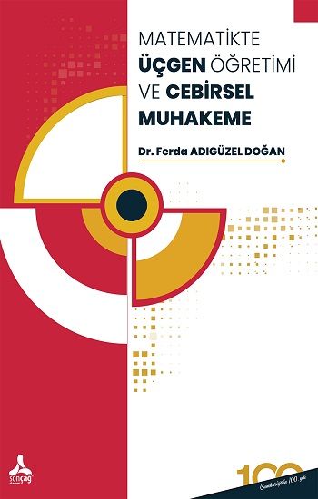 Matematikte Üçgen Öğretimi Ve Cebirsel Muhakeme - Sonçağ -Akademik Kitaplar Kitap