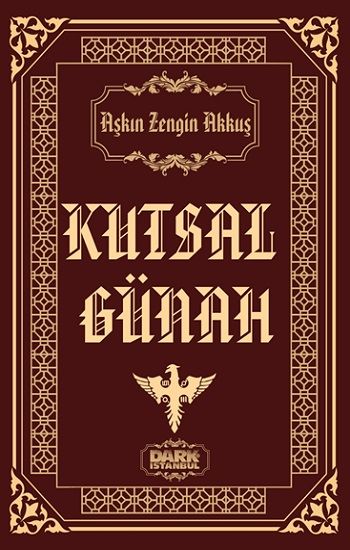 Kutsal Günah - Dark İstanbul Yayınları Kitap