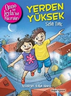 Onno ve Leyla'nın Maceraları - Yerden Yüksek - Doğan Egmont Yayıncılık Kitap
