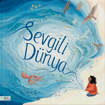 Sevgili Dünya (Ciltli) - Mea Kitap Kitap
