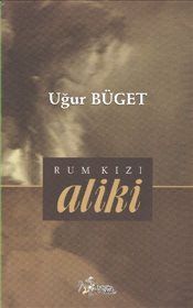Rum Kızı Aliki - Kültür Ajans Yayınları Kitap