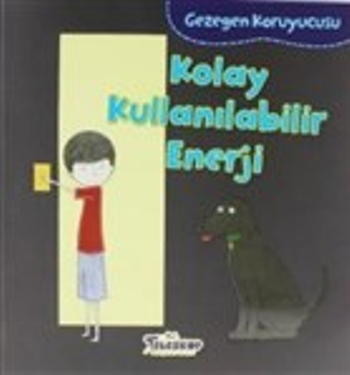 Gezegen Koruyucusu - Kolay Kullanılabilir Enerji - Teleskop Popüler Bilim Kitap