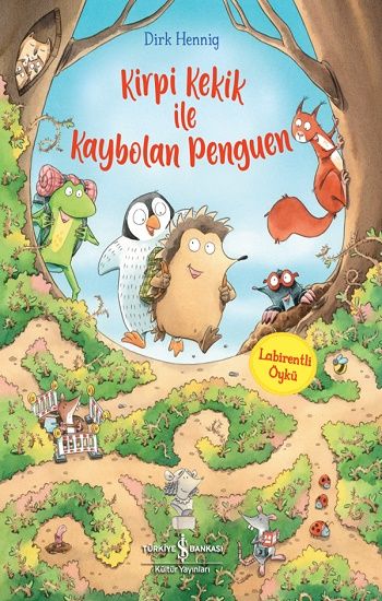 Kirpi Kekik İle Kaybolan Penguen - İş Bankası Kültür Yayınları Kitap