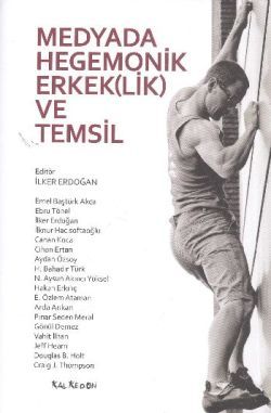 Medyada Hegemonik Erkek(lik) ve Temsil - Kalkedon Yayıncılık Kitap