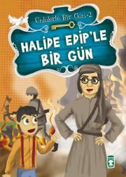Halide Edip’le Bir Gün - Timaş Çocuk Kitap