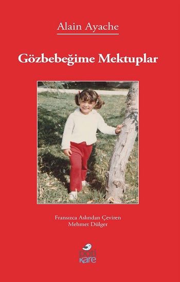 Gözbebeğime Mektuplar - Pötikare Yayıncılık Kitap