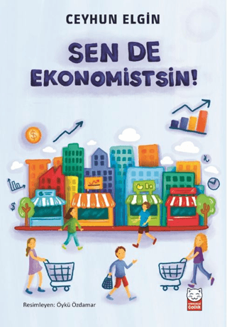 Sen de Ekonomistsin! - Kırmızı Kedi Yayınevi Kitap