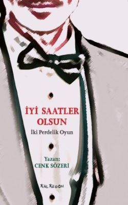 İyi Saatler Olsun - Kalkedon Yayıncılık Kitap