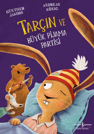 Tarçın ve Büyük Pijama Partisi - İş Bankası Kültür Yayınları Kitap