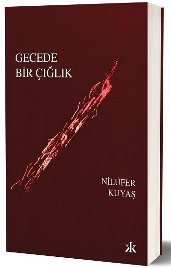 Gecede Bir Çığlık - Kafka Yayınevi Kitap