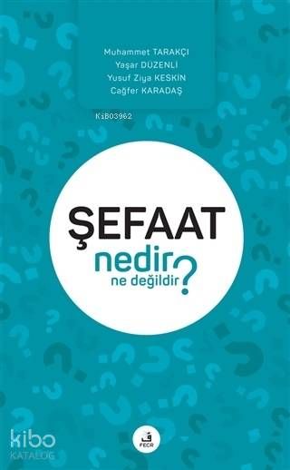 Şefaat Nedir Ne Değildir? - Fecr Yayınları Kitap