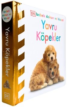Bebek Dokun ve Hisset Serisi - Yavru Köpekler (Ciltli) - Beta Kids Kitap