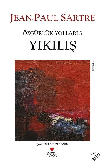 Yıkılış - Özgürlük Yolları 3 - Jean Paul Sartre, Felsefi Akımlar Türkçe kitap kapağı