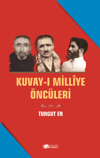 Kuvay-i Milliye Öncüleri - Berikan Yayınları Kitap