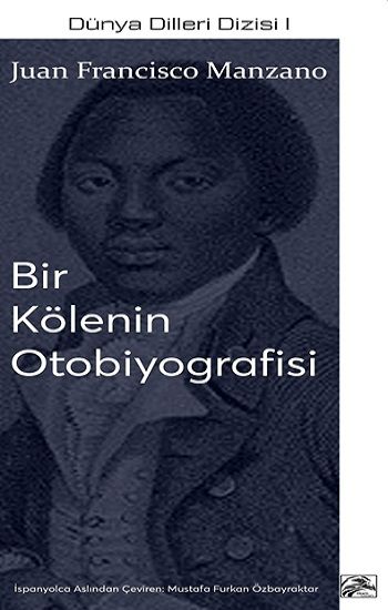 Bir Kölenin Otobiyografisi - İlkim Ozan Yayınları Kitap