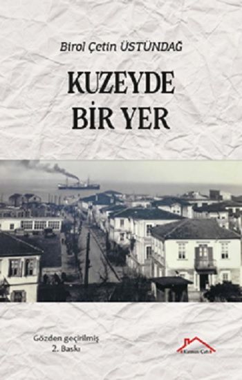Kuzeyde Bir Yer - Kırmızı Çatı Yayınları Kitap