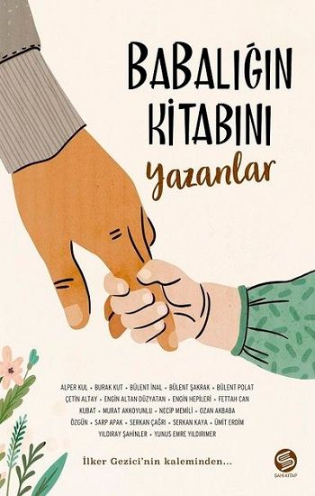 Babalığın Kitabını Yazanlar - Sahi Kitap Kitap