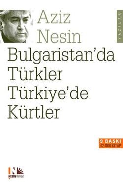 Bulgaristan’da Türkler Türkiye’de Kürtler Aziz Nesin Türkçe kitap kapağı