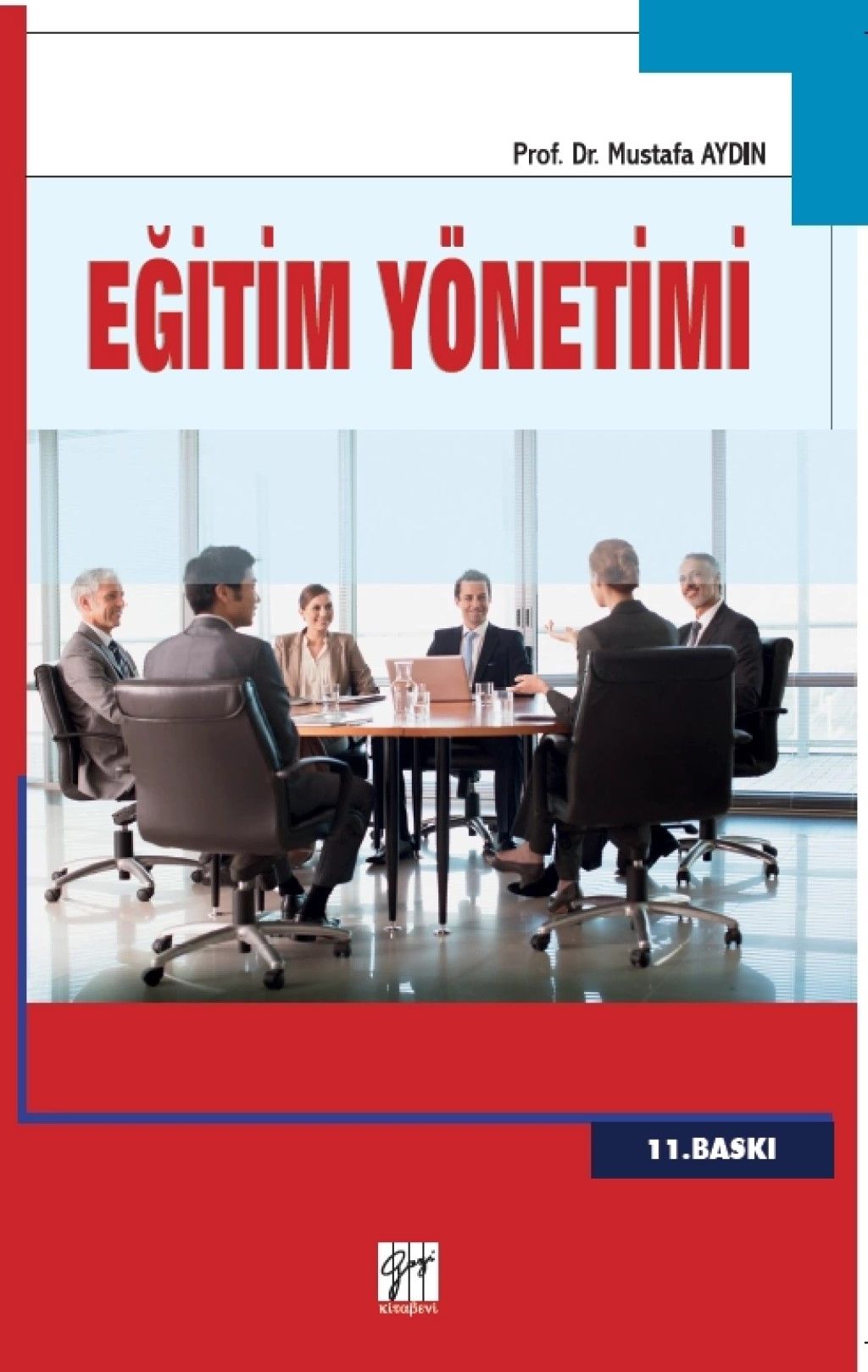 Eğitim Yönetimi - Gazi Kitabevi Kitap