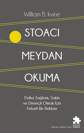 Stoacı Meydan Okuma - Eksik Parça Yayınları Kitap