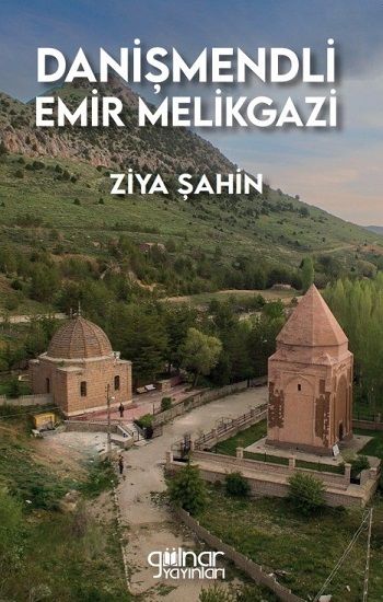 Danişmendli Emir Melikgazi - Gülnar Yayınları Kitap