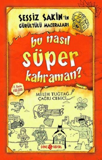 Sessiz Sakin’in Gürültülü Maceraları 6 - Bu Nasıl Süper Kahraman? - Genç Hayat Kitap