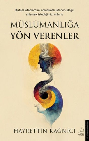 Müslümanlığa Yön Verenler - Destek Yayınları Kitap