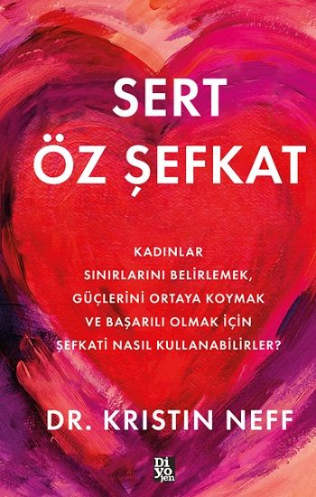 Sert Öz Şefkat - Diyojen Yayıncılık Kitap
