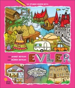 İlk Kitabını Kendin Boya - Evler - Günışığı Kitaplığı Kitap
