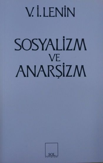 Sosyalizm ve Anarşizm - Sol Yayınları Kitap