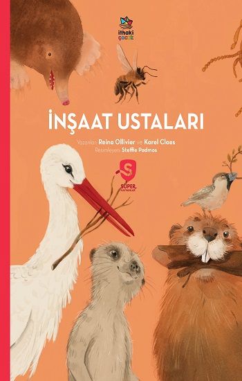 İnşaat Ustaları /Süper Hayvanlar Serisi - İthaki Yayınları Kitap