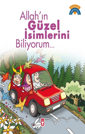 Allah’ın Güzel İsimlerini Biliyorum.. - Timaş Çocuk Kitap