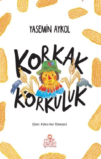 Korkak Korkuluk - Nesil Çocuk Yayınları Kitap