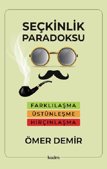 Seçkinlik Paradoksu - Kadim Yayınları Kitap