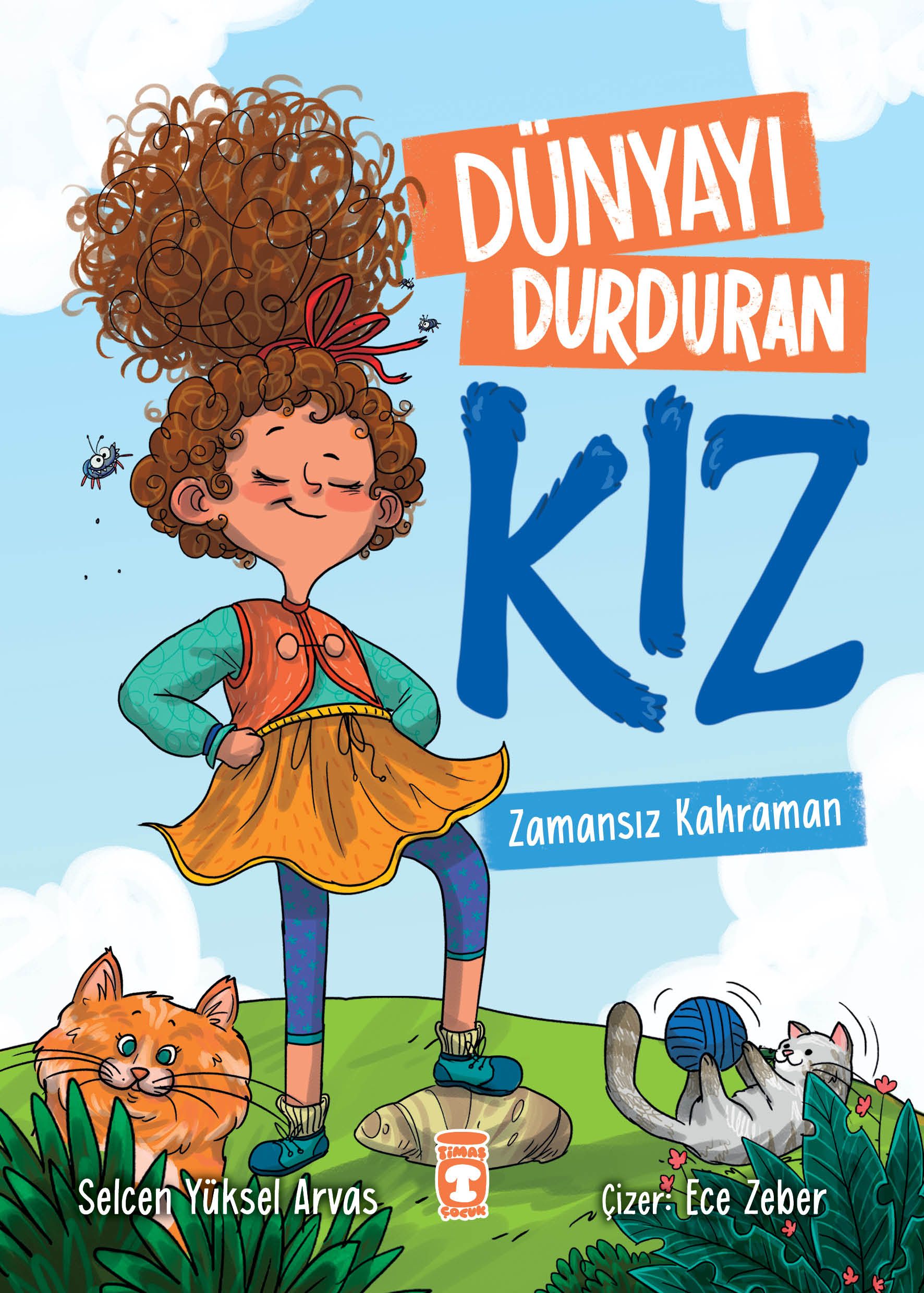 Dünyayı Durduran - Zamansız Kahraman - Timaş Çocuk Kitap