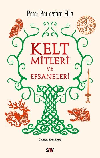 Kelt Mitleri ve Efsaneleri - Say Yayınları Kitap