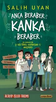 Anca Beraber Kanka Beraber - Acayip İşler Takımı - Carpe Diem Kitapları Kitap