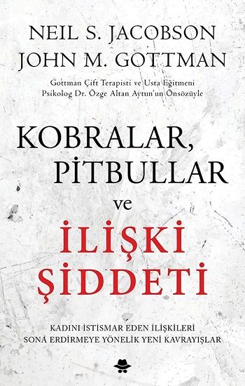 Kobralar, Pitbullar ve İlişki Şiddeti - Görünmez Adam Yayıncılık Kitap