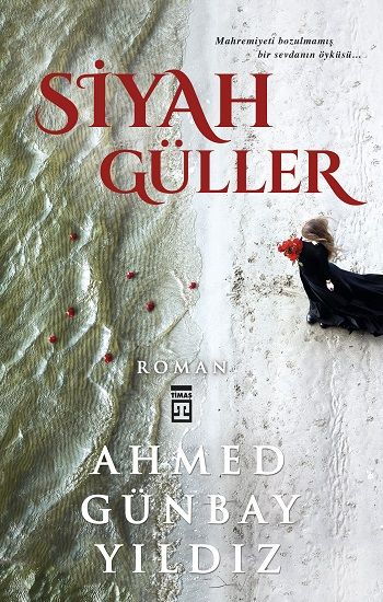 Siyah Güller Ahmed Günbay Yıldız Türkçe kitap kapağı