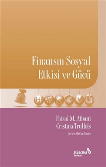 Finansın Sosyal Etkisi ve Gücü - Albaraka Yayınları Kitap
