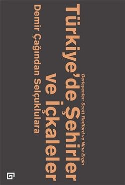 Türkiye’de Şehirler ve İçkaleler - Koç Üniversitesi Yayınları Kitap