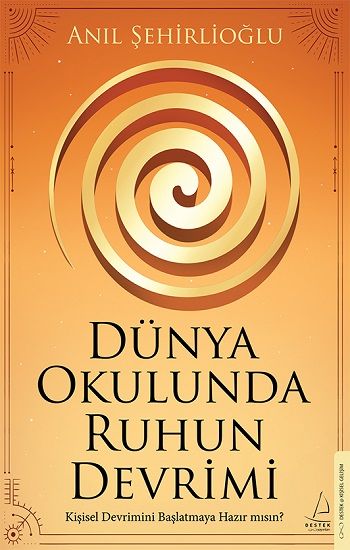 Dünya Okulunda Ruhun Devrimi - Destek Yayınları Kitap