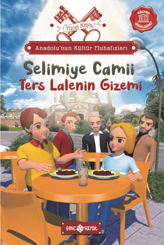 Anadolu’nun Kültür Muhafızları - 7 Selimiye Camii - Genç Hayat Kitap