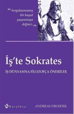 İş’te Sokrates - Kuraldışı Yayınevi Kitap