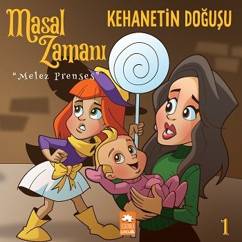 Masal Zamanı Melez Prenses 1 -  Kehanetin Doğuşu - Eksik Parça Yayınları Kitap
